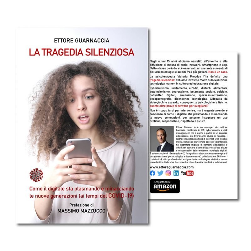 La tragedia silenziosa: Come il digitale sta plasmando e minacciando le nuove generazioni (ai tempi del COVID-19) [cartaceo, copertina flessibile]